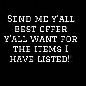 Send y’all best offers !!!